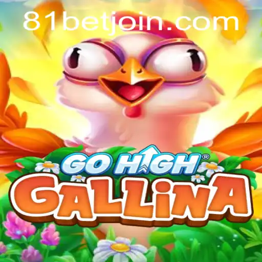 Discovering the Excitement of GoHighGallina: An In-depth Look at Gameplay and the 81 Bet