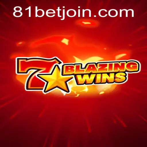 Exploring BlazingWins: A Deep Dive into Thrilling Gameplay and the Excitement of 81 Bet