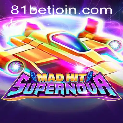 Exploring MadHitSupernova: The Ultimate Gaming Experience with 81 Bet
